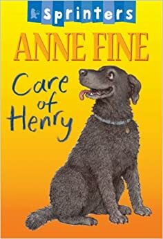 Care of Henry by Anne Fine