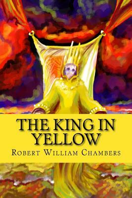 The King in Yellow by Robert W. Chambers