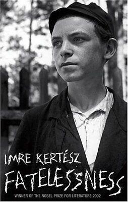 Fatelessness by Imre Kertész, Krystyna Pisarska