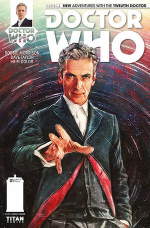 Doctor Who: The Twelfth Doctor #1 by Dave Taylor, Robbie Morrison