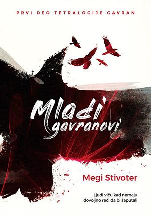 Mladi gavranovi by Maggie Stiefvater