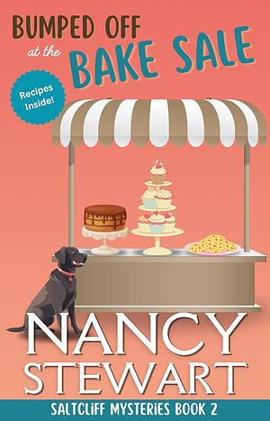 Bumped Off at the Bake Sale: A delicious seaside culinary mystery by Nancy Stewart