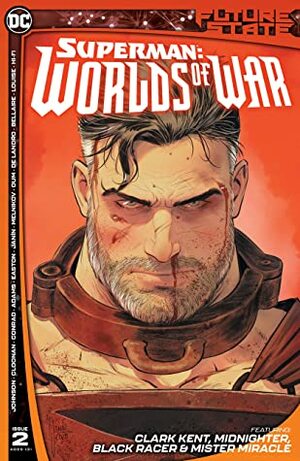 Future State: Superman: Worlds of War #2 by Valentine De Landro, Phillip Kennedy Johnson