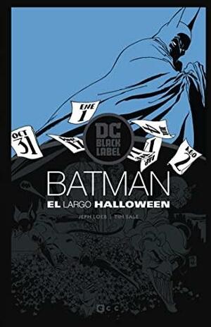 Batman: El largo Halloween – Edición DC Black Label by Jeph Loeb