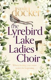 The Lyrebird Lake Ladies Choir by Sandie Docker