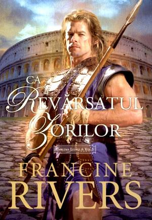 Ca revarsatul zorilor by Francine Rivers