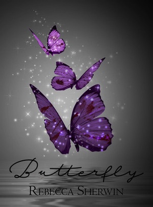 Butterfly (Butterfly #1) by Rebecca Sherwin
