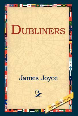 Dubliners by James Joyce