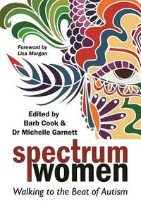 Spectrum Women: Walking to the Beat of Autism by 