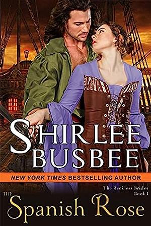 The Spanish Rose by Shirlee Busbee