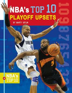 Nba's Top 10 Playoff Upsets by Marty Gitlin