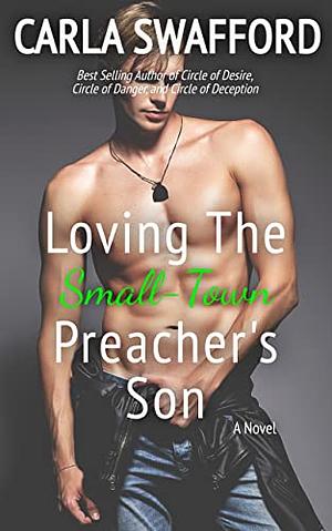 Loving The Small-Town Preacher's Son by Carla Swafford