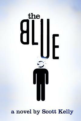 The Blue by Scott Kelly