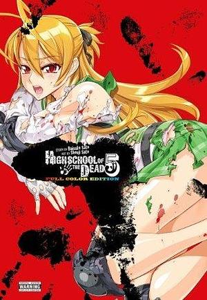 Highschool of the Dead (Color Edition) Vol. 5 by Daisuke Sato, Shouji Sato