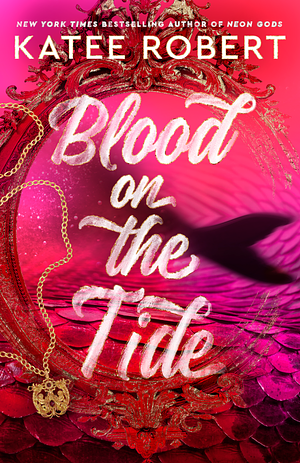 Blood on the Tide by Katee Robert