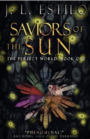 Saviors of The Sun  by J.L. Estilo