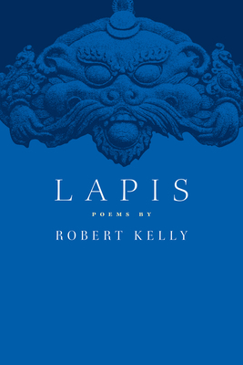 Lapis by Robert Kelly