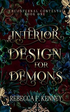 Interior Design for Demons by Rebecca F. Kenney
