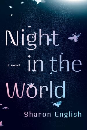 Night in the World by Sharon English
