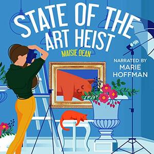 State of the Art Heist by Maisie Dean