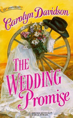 The Wedding Promise by Carolyn Davidson