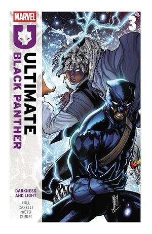 Ultimate Black Panther By Bryan Hill, Vol. 3: Darkness and Light by Bryan Edward Hill
