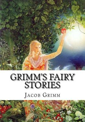 Grimm's Fairy Stories by Wilhelm Grimm