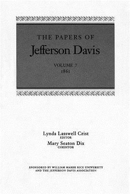 The Papers of Jefferson Davis: 1861 by Jefferson Davis