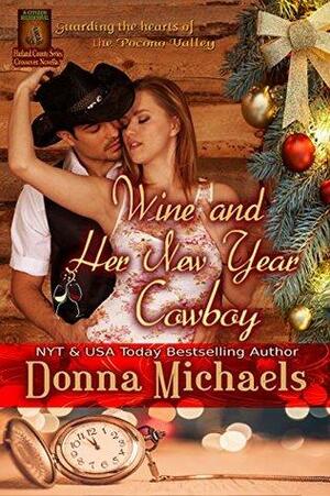 Wine and Her New Year Cowboy by Donna Michaels