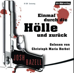 Einmal durch die Hölle und zurück by Malte Krutzsch, Josh Bazell, Thomas Gunkel