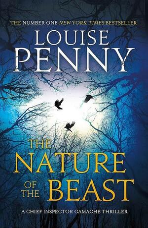 The Nature of the Beast by Louise Penny