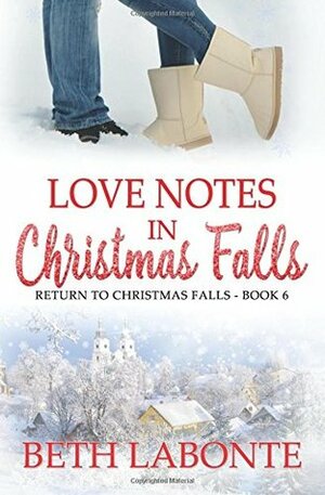 Love Notes in Christmas Falls by Beth Labonte