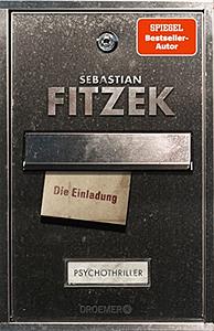 Die Einladung by Sebastian Fitzek
