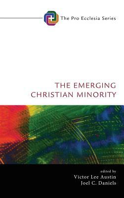 The Emerging Christian Minority by 