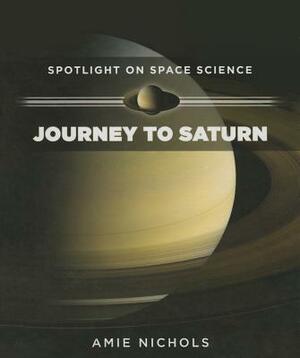 Journey to Saturn by Amie Nichols