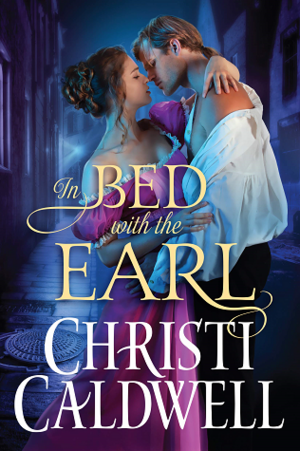 In Bed with the Earl by Christi Caldwell