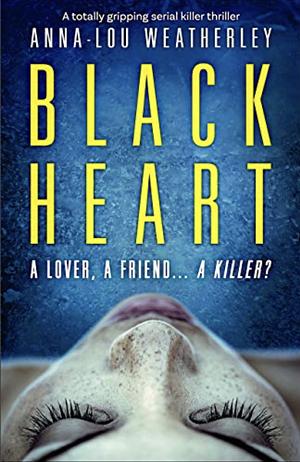 Black Heart by Anna-Lou Weatherley