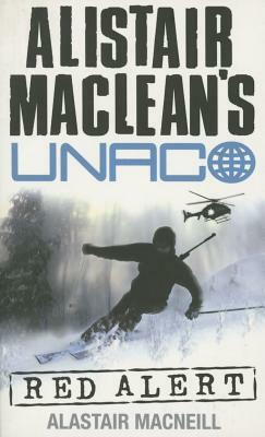 Red Alert (Alistair Maclean's Unaco) by Alastair MacNeill