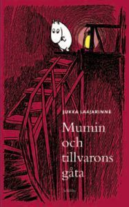 Mumin och tillvarons gåta by Janina Orlov, Jukka Laajarinne