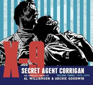 X-9: Secret Agent Corrigan Volume 3 by Archie Goodwin