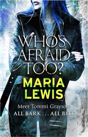 Who's Afraid Too? by Maria Lewis