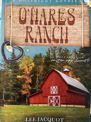 O'hares ranch  by Lee Jacquot