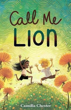 Call Me Lion by Camilla Chester