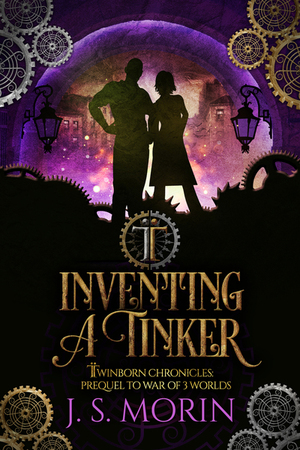 Inventing a Tinker by J.S. Morin