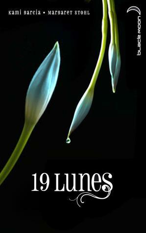 19 Lunes by Margaret Stohl, Kami Garcia