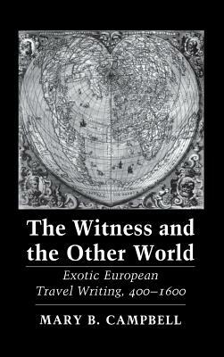 The Witness and the Other World by Mary Baine Campbell