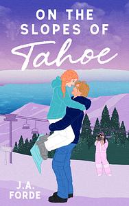 On the Slopes of Tahoe by J.A. Forde