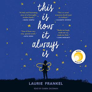 This is How It Always Is by Laurie Frankel