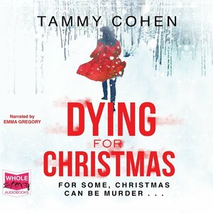 Dying For Christmas by Tammy Cohen