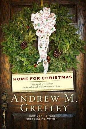 Home for Christmas by Andrew M. Greeley